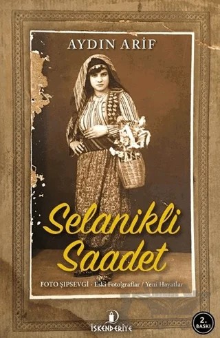 Selanikli Saadet – Aydın Arif – İskenderiye Yayınları kitap kapağı