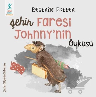 Şehir Faresi Johnny’nin Öyküsü – Beatrix Potter – Çocuk Gelişimi Yayınları kitap kapağı