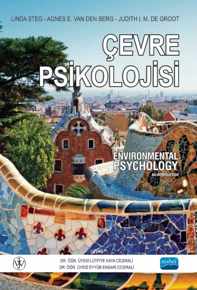 ÇEVRE PSİKOLOJİSİ - Environmental Psychology – Linda Steg, Agens E. Van Den Berg, Judith I. M. De Groot – Nobel Akademik Yayıncılık kitap kapağı