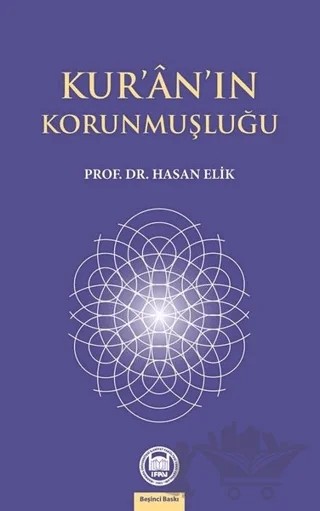 Kur’an’ın Korunmuşluğu – Hasan Elik – Marmara Üniversitesi İlahiyat Fakültesi Vakfı kitap kapağı