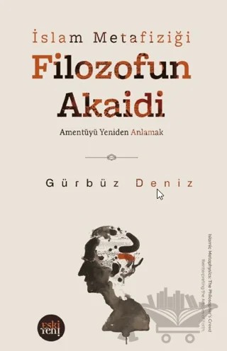 Filozofun Akaidi – Gürbüz Deniz – Eski Yeni Yayınları kitap kapağı