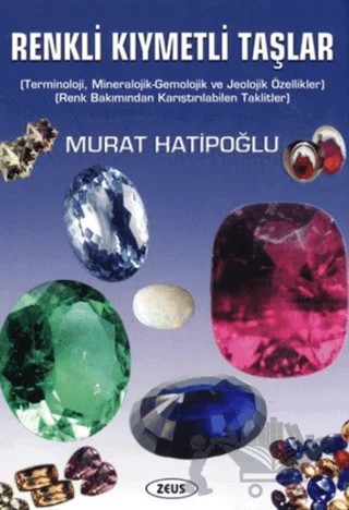 Renkli Kıymetli Taşlar – Murat Hatipoğlu – Zeus Kitabevi kitap kapağı