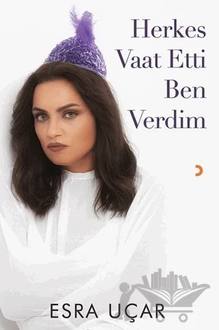 Herkes Vaat Etti Ben Verdim – Esra Uçar – Cinius Yayınları kitap kapağı