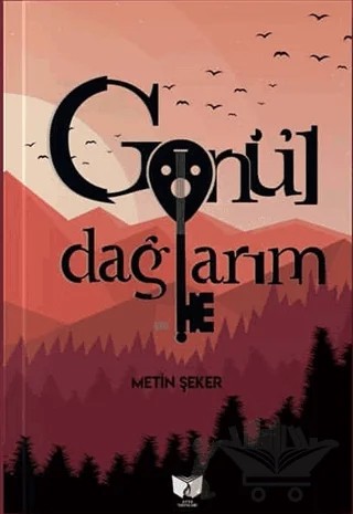 Gönül Dağlarım – Metin Şeker – Ateş Yayınları kitap kapağı