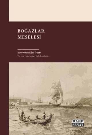 Boğazlar Meselesi – Süleyman Kani İrtem – Harp Sanat Yayınları kitap kapağı
