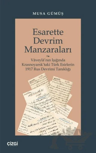 Esarette Devrim Manzaraları – Musa Gümüş – Çizgi Kitabevi Yayınları kitap kapağı