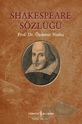 Shakespeare Sözlüğü – Özdemir Nutku – İş Bankası Kültür Yayınları kitap kapağı