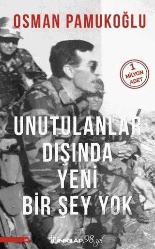 Unutulanlar Dışında Yeni Bir Şey Yok – Osman Pamukoğlu – İnkılap Kitabevi kitap kapağı