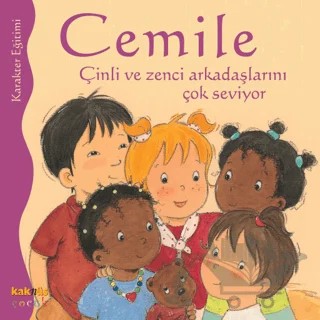 Cemile Çinli ve Zenci Arkadaşlarını Çok Seviyor – Aline de Petingy – Kaknüs Yayınları kitap kapağı