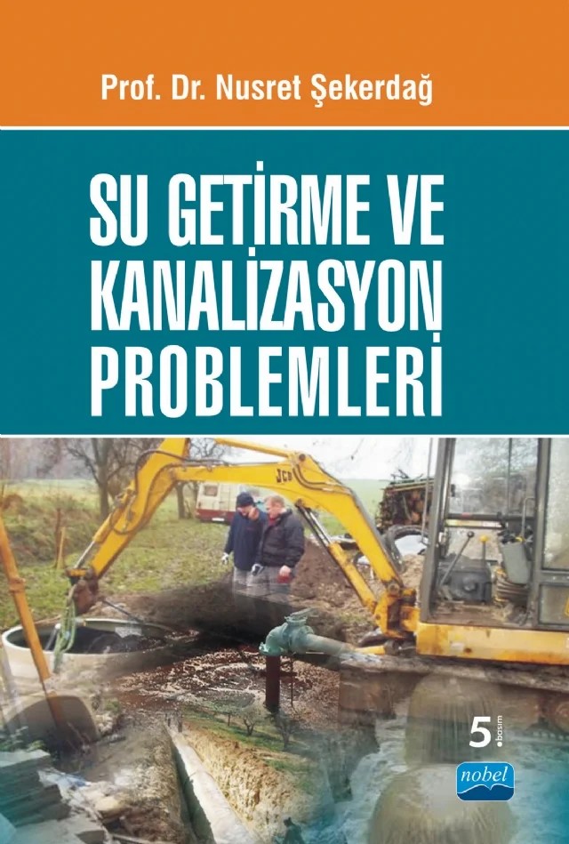 Su Getirme ve Kanalizasyon Problemleri – Nusret Şekerdağ – Nobel Akademik Yayıncılık kitap kapağı