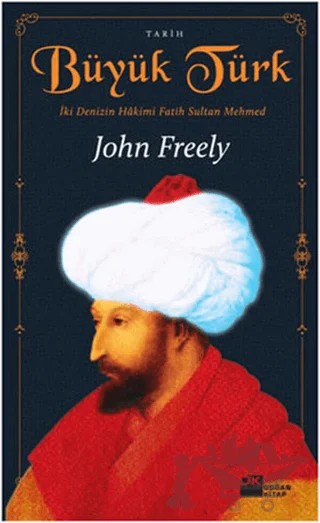 Büyük Türk – John Freely – Doğan Kitap kitap kapağı
