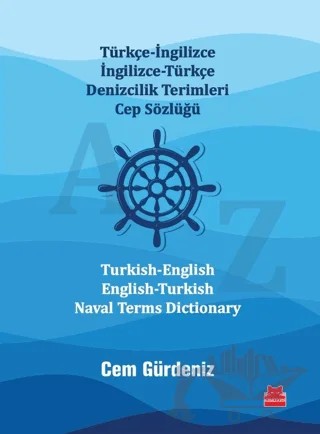 Türkçe-İngilizce İngilizce-Türkçe Denizcilik Terimleri Cep Sözlüğü / Turkish-English English-Turkish Naval Terms Dictionary – Cem Gürdeniz – Kırmızı Kedi Yayınevi kitap kapağı