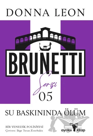 Su Baskınında Ölüm - Brunetti Serisi 5 – Donna Leon – Ayrıksı Kitap kitap kapağı