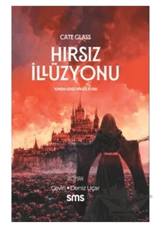 Hırsız İllüzyonu – Cate Glass – Sms Yayınları kitap kapağı