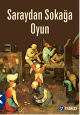 Saraydan Sokağa Oyun – Fatma Akyürek, Gül Özturanlı – Kabalcı Yayınevi kitap kapağı