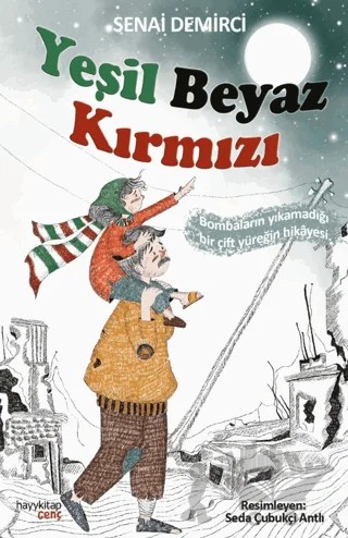 Yeşil Beyaz Kırmızı – Senai Demirci – Hayykitap kitap kapağı