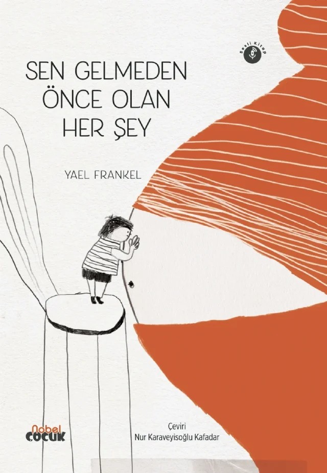 Sen Gelmeden Önce Olan Her Şey – Yael Frankel – Nobel Çocuk kitap kapağı