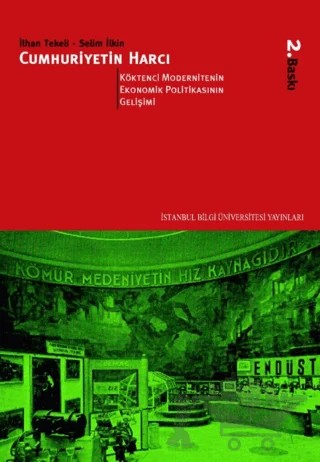 Cumhuriyetin Harcı Cilt 2 – İlhan Tekeli, Selim İlkin – İstanbul Bilgi Üniversitesi Yayınları kitap kapağı