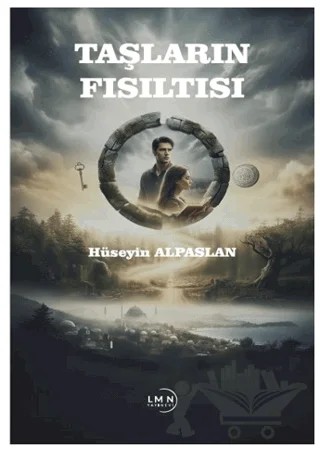 Taşların Fısıltısı – Hüseyin Alpaslan – Liman Yayınevi kitap kapağı