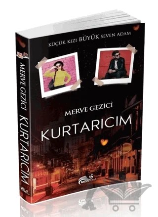 Kurtarıcım – Merve Gezici – Mortena Yayınları kitap kapağı