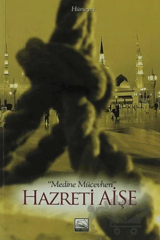 Hazreti Aişe – Hümeyra – Yunus Yayınları kitap kapağı