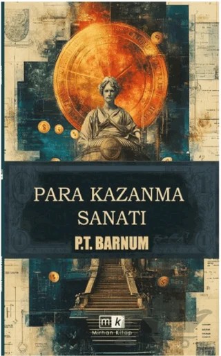 Para Kazanma Sanatı & Zengin Olmanın Altın Kuralları – P.T. Barnum – Mirhan Kitap kitap kapağı