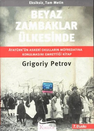 Beyaz Zambaklar Ülkesinde – Grigori Spiridonoviç Petrov, Grıgory Petrov – Koridor Yayıncılık kitap kapağı