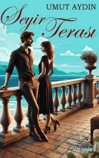 Seyir Terası – Umut Aydın – Düş Kurguları Yayıncılık kitap kapağı