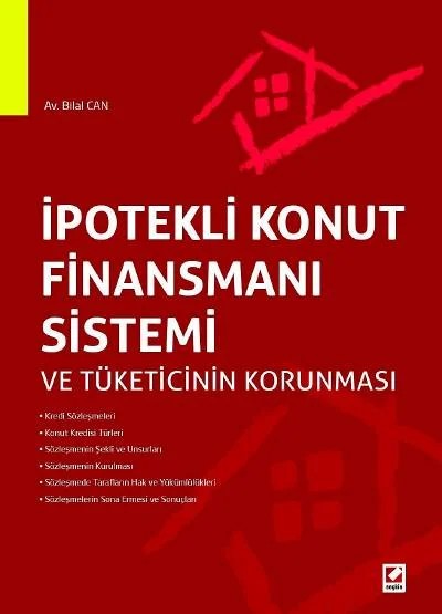 İpotekli Konut Finansmanı Sistemi ve Tüketicinin Korunması – Bilal Can – Seçkin Yayıncılık kitap kapağı