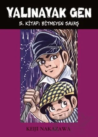 Yalınayak Gen - Bitmeyen Savaş (5. Kitap) – Keiji Nakazawa – Desen Yayınları kitap kapağı