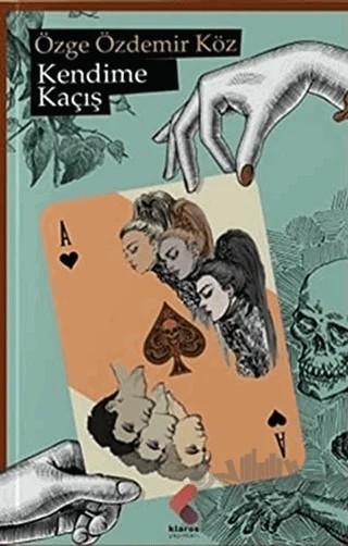 Kendime Kaçış – Özge Özdemir Köz – Klaros Yayınları kitap kapağı