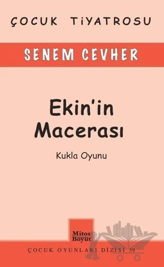 Ekin'in Macerası – Senem Cevher – Mitos Boyut Yayınları kitap kapağı
