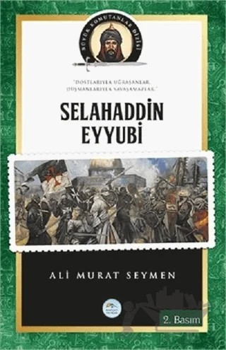 Selahaddin Eyyubi – Ali Murat Seymen – Maviçatı Yayınları kitap kapağı