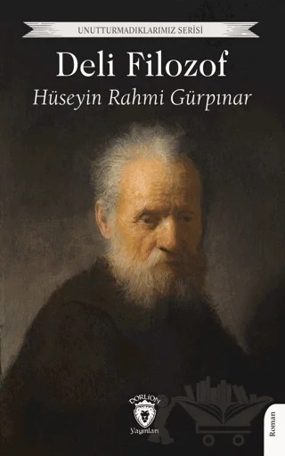 Deli Filozof – Hüseyin Rahmi Gürpınar – Dorlion Yayınları kitap kapağı