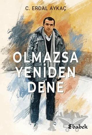 Olmazsa Yeniden Dene
