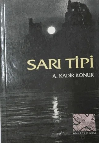 Sarı Tipi – A. Kadir Konuk – Belge Yayınları kitap kapağı