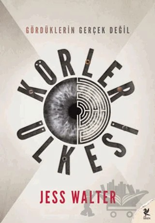 Körler Ülkesi – Jess Walter – Siren Yayınları kitap kapağı