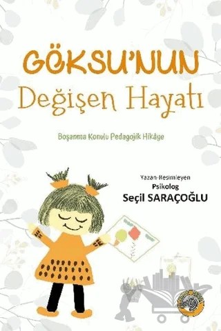 Göksu’nun Değişen Hayatı – Seçil Saraçoğlu – Akıllı Zebra kitap kapağı