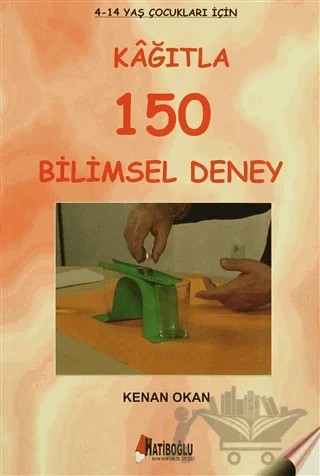 Kağıtla 150 Bilimsel Deney – Kenan Okan – Hatiboğlu Yayınları kitap kapağı