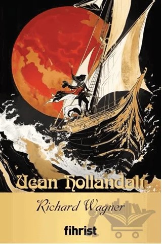 Uçan Hollandalı – Richard Wagner – Fihrist Kitap kitap kapağı