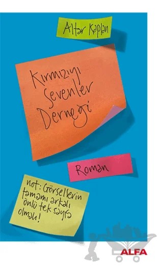Kırmızı Sevenler Derneği – Altar Kaplan – Alfa Yayınları kitap kapağı