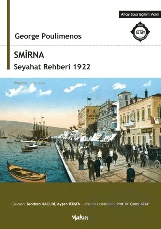 Smirna Seyahat Rehberi 1922 – George Poulimenos – Yakın Kitabevi kitap kapağı