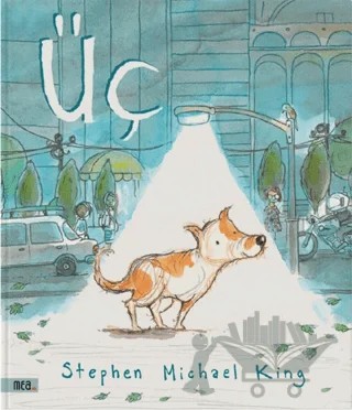 Üç – Stephen Michael King – Mea Kitap kitap kapağı