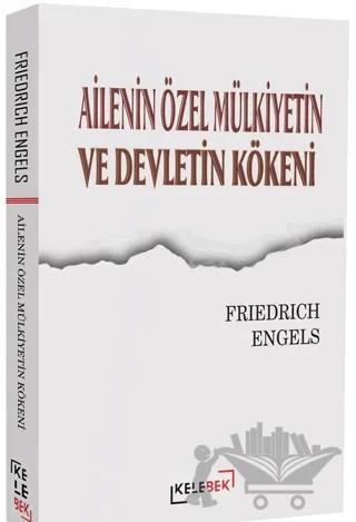 Ailenin Özel Mülkiyetin ve Devletin Kökeni – Friedrich Engels – Kelebek Kültür Kitaplığı kitap kapağı
