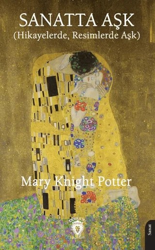 Sanatta Aşk – Mary Knight Potter – Dorlion Yayınları kitap kapağı