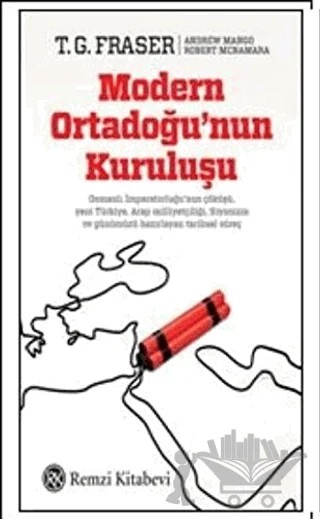 Modern Ortadoğu'nun Kuruluşu – Andrew Mango, R. McNamara, T. G. Fraser – Remzi Kitabevi kitap kapağı