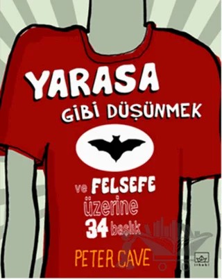 Yarasa Gibi Düşünmek – Peter Cave – İthaki Yayınları kitap kapağı