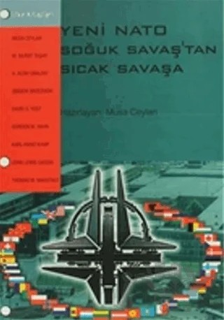 Yeni Nato Soğuk Savaştan Sıcak Savaşa – Musa Ceylan – Ülke Kitapları kitap kapağı