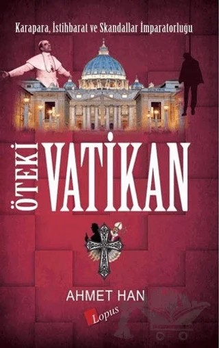 Öteki Vatikan – Ahmet Han – Lopus Yayınları kitap kapağı
