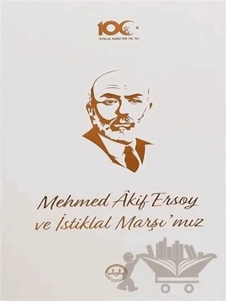 Mehmed Akif Ersoy ve İstiklal Marşı'mız – Kolektif – Diyanet İşleri Başkanlığı kitap kapağı